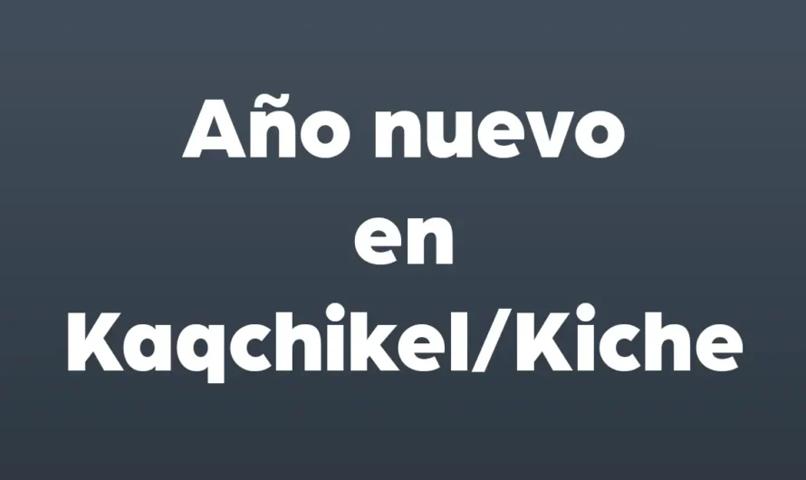Feliz año nuevo en kaqchikel y kiche