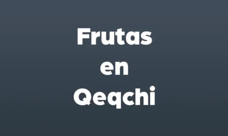 frutas en qeqchi