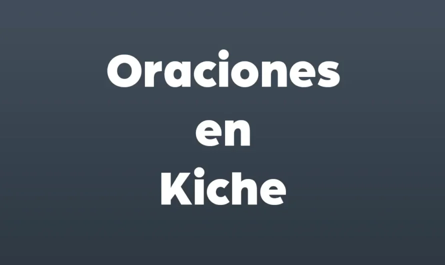 Oraciones en Kiche