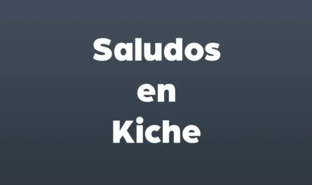 saludos en kiche