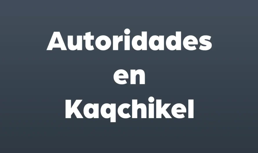 Autoridades en Kaqchikel