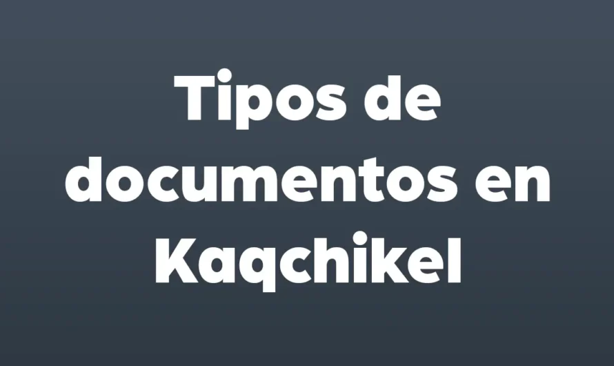 Tipos de documentos en Kaqchikel