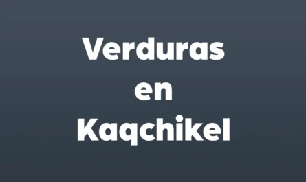 verduras en kaqchikel