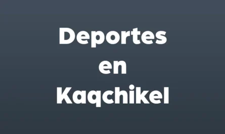 deportes en kaqchikel