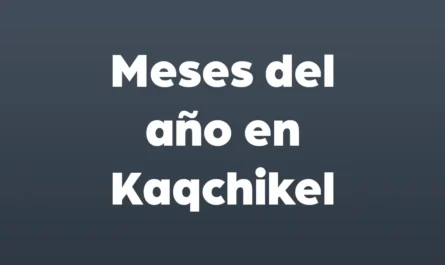 meses del año en kaqchikel