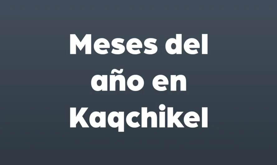 MESES del año en KAQCHIKEL ilustrado