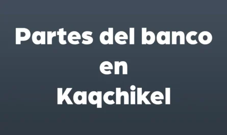 partes del banco en kaqchikel