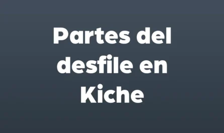 partes del desfile en kiche