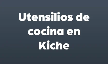 utensilios de cocina en kiche
