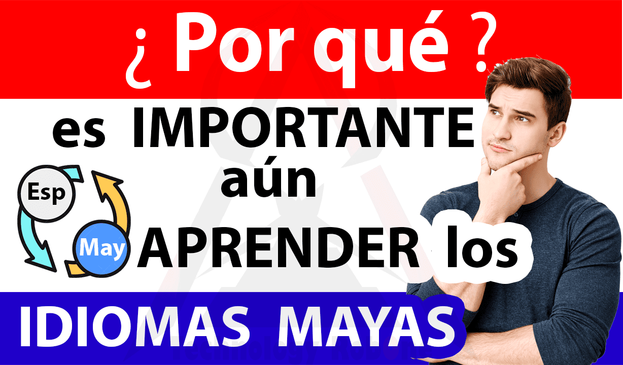 por_que_es_importante_aprender_aun_los_idiomas_mayas