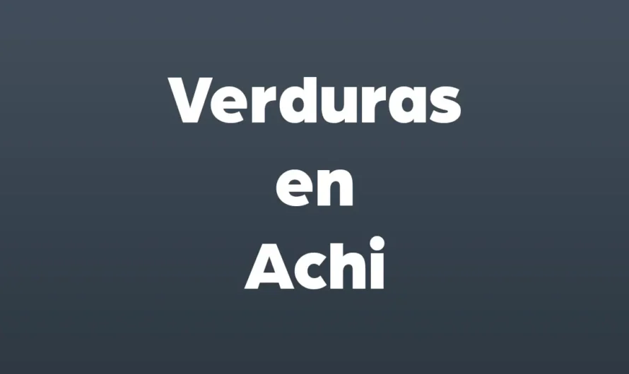 25 Verduras en Achi