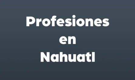 profesiones en nahuatl