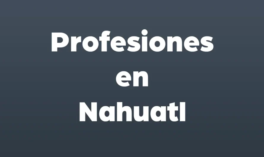 Oficios y profesiones en Nahuatl con IMAGENES