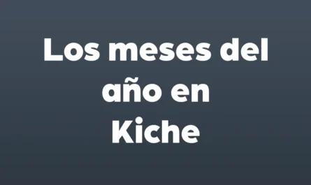 los meses del año en kiche