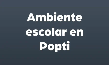ambiente escolar en popti