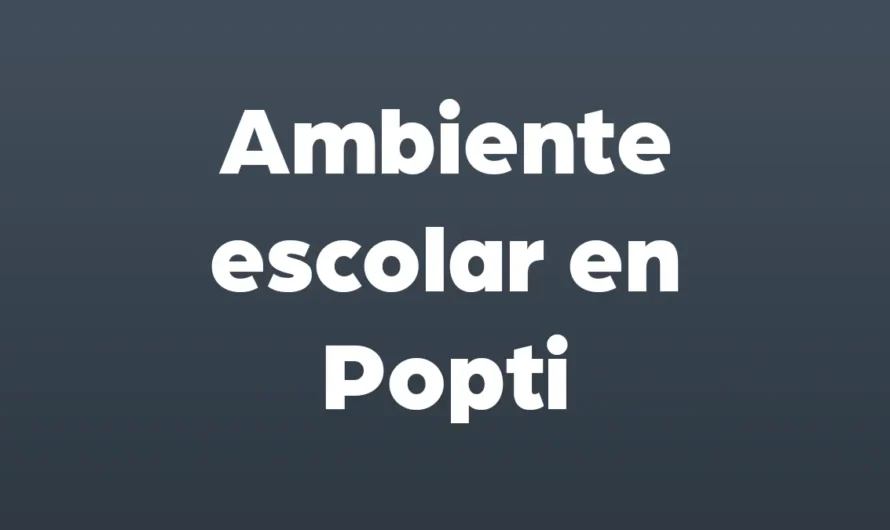 Ambiente escolar en Popti