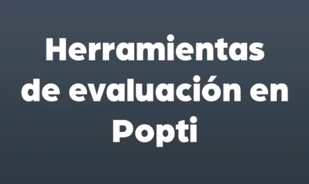 herramientas de evaluacion en popti