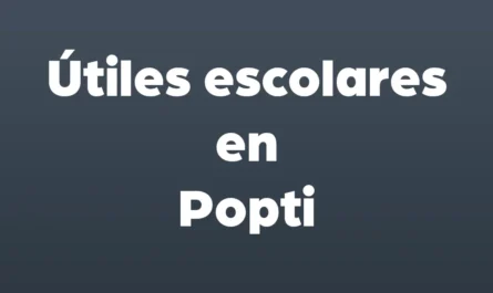 utiles escolares en popti