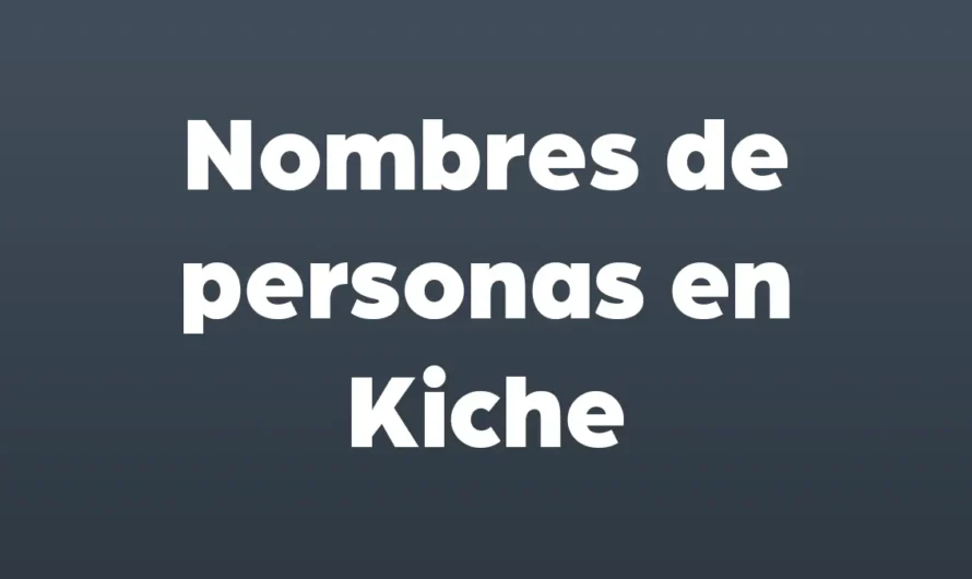 Nombres de personas en Kiche