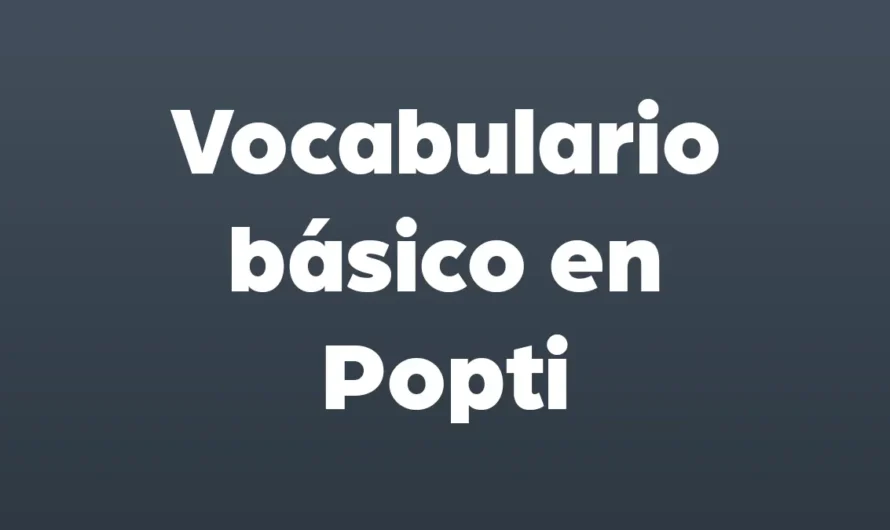 Vocabulario básico en Popti’