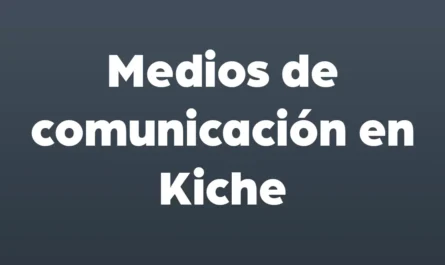 medios de comunicacion en kiche